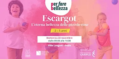 ESCARGOT - L'eterna bellezza delle piccole cose