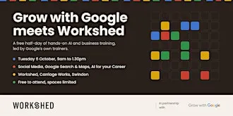 Grow with Google meets Workshed: Free AI & Business Growth Morning