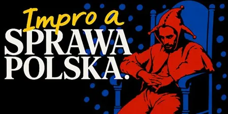 Impro a sprawa polska. Wieczór komediowy