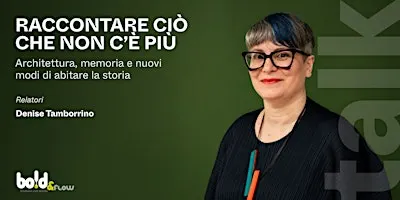 Raccontare ciò che non c’è più
