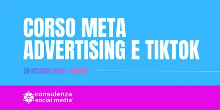 Corso a Genova Meta Advertising e TikTok: Strategia, Content, Analisi