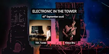Electronic in the Tower