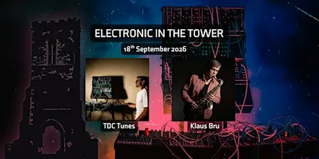Electronic in the Tower