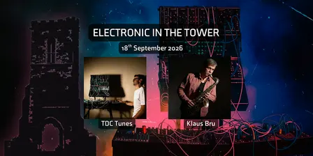 Electronic in the Tower
