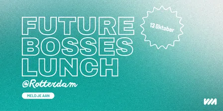 Students only: Future Bosses Lunch @Rotterdam