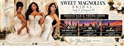 Sweet Magnolia’s Bridal | Design Bar & Trunk Show - New Orleans