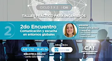 Ciclo 3x2: Comunicación y Escucha en Entornos Globales | 2do Encuentro