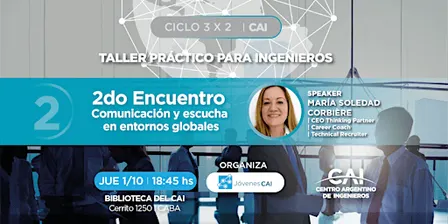 Ciclo 3x2: Comunicación y Escucha en Entornos Globales | 2do Encuentro