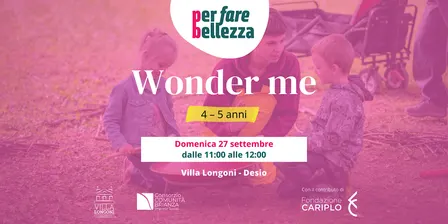 WONDER ME [4-5 ANNI]