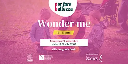 WONDER ME [4-5 ANNI]
