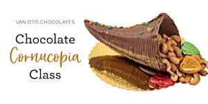 Van Otis Chocolates Thanksgiving Chocolate Cornucopia Class (Ages 12+)
