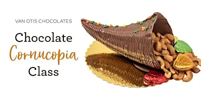 Van Otis Chocolates Thanksgiving Chocolate Cornucopia Class (Ages 12+)