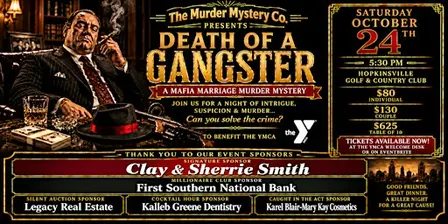 Hopkinsville YMCA 3rd Annual Murder Mystery Dinner Death of A Gangster