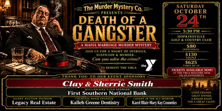 Hopkinsville YMCA 3rd Annual Murder Mystery Dinner Death of A Gangster
