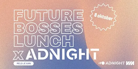 Students only: Future Bosses Lunch X ADNIGHT