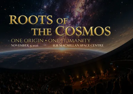 ROOTS OF THE COSMOS:  A remembering Experience