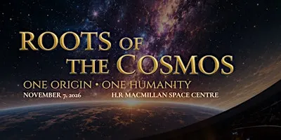 ROOTS OF THE COSMOS: A remembering Experience