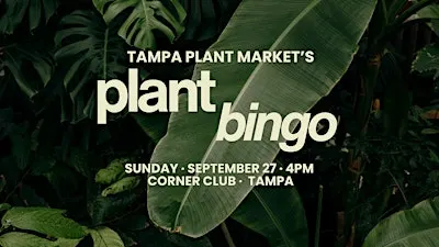 Tampa Plant Market's Plant Bingo + Mini Market