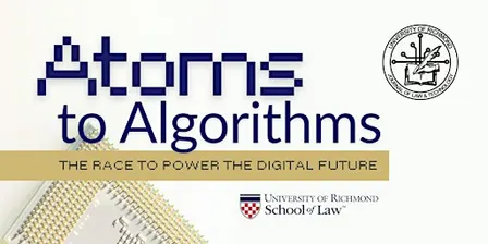 JOLT Symposium - Atoms to Algorithms: The Race to Power the Digital Future