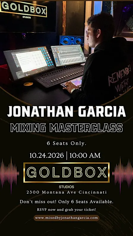 MIXING MASTERCLASS WITH JONATHAN GARCIA | Cincinnati Ohio