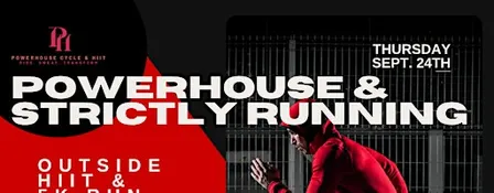 PowerHouse & Strictly Running Outside HIIT & 5K Run