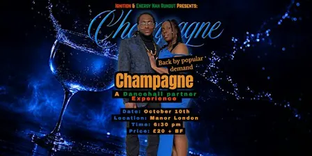 CHAMPAGNE: A Dancehall Partner Experience – Part 4