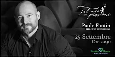 Talenti e Passioni: intervista a Paolo Fantin