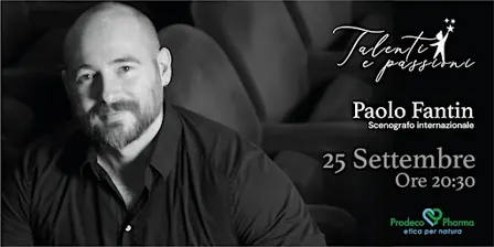 Talenti e Passioni: intervista a Paolo Fantin