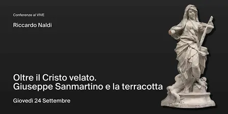 Oltre il Cristo velato. Giuseppe Sanmartino e la terracotta