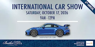 The 6th Annual International Car Show Hosted by Butler Town Center