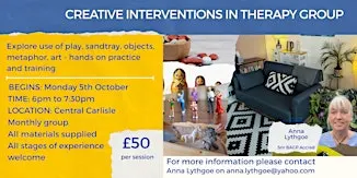 Creative Interventions in Therapy - monthly sessions - in person - Carlisle