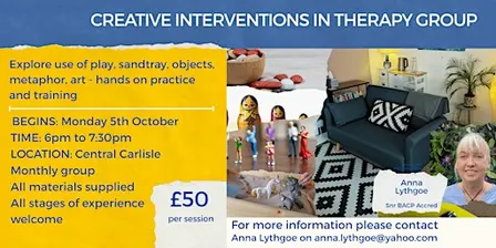 Creative Interventions in Therapy - monthly sessions - in person - Carlisle