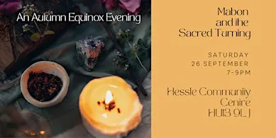 Mabon and The Sacred Turning . An Autumn Equinox Evening