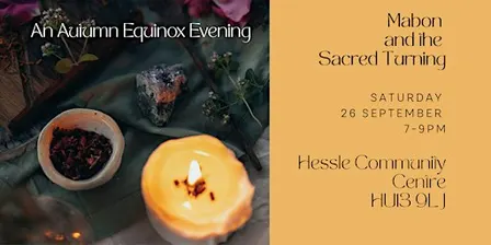 Mabon and The Sacred Turning . An Autumn Equinox Evening