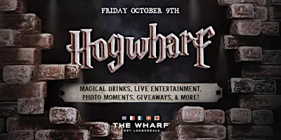Hogwharf Friday at The Wharf FTL