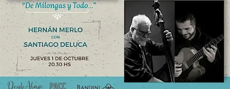 "De Milongas y Todo..." Hernán Merlo con Santiago De Luca