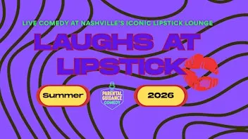 Laughs at Lipstick