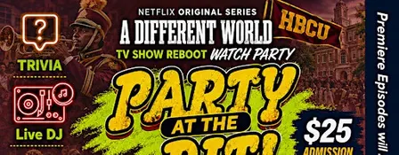 Party At The Pitt: A Different World Reboot Watch Party