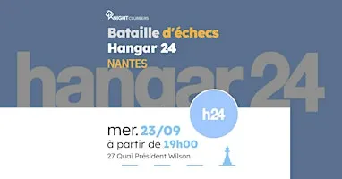 Rencontre d'échecs - Nantes - Hangar 24