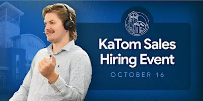 KaTom Sales Hiring Event