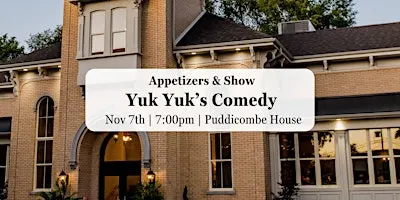 Yuk Yuk's Comedy at Puddicombe House