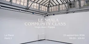 Shala Community Class — Yoga à Paris avec Pippa — 23 septembre