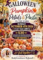 Galloween! Pumpkins Petals & Pasta In The Park!