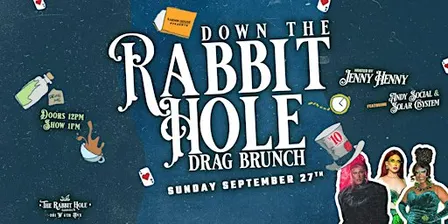 Down The Rabbit Hole Drag Brunch