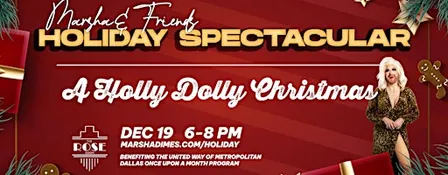 Marsha & Friends Holiday Spectacular: A Holly Dolly Christmas