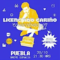 Licenciado Cariño | Conociéndonos Tour | Puebla