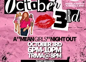 It's October 3rd: A "Mean Girls" Night Out