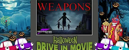 Weapons - Halloween Drive In Movie
