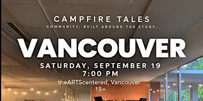 Campfire Tales - Storytelling Event in Vancouver