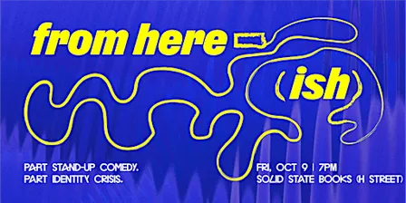 From Here(ish) Comedy Show
